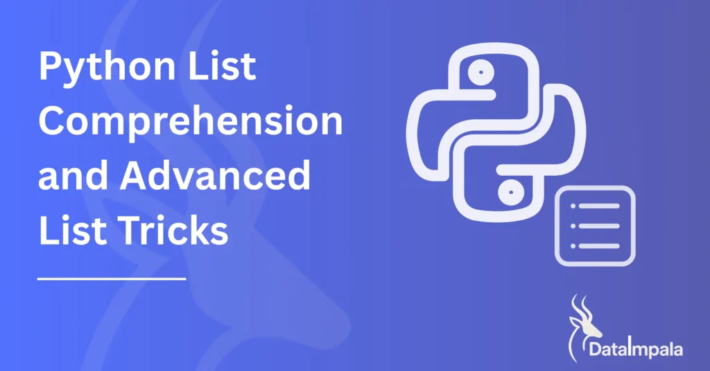 Featured image for Python List Comprehension and Advanced List Tricks. Data Impala